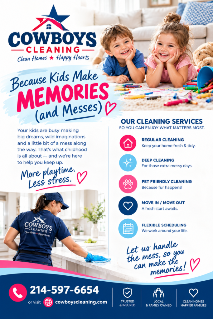 COWBOYS FLYER Because Kids Make Memories and Messes