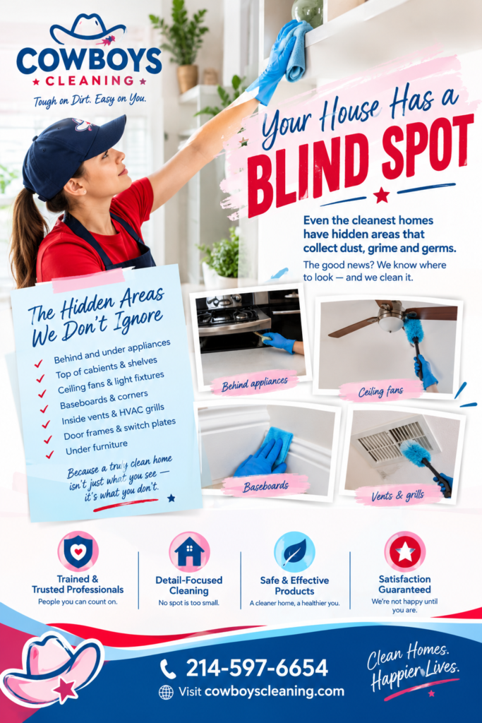 COWBOYS FLYER Your House Has a Blind Spot